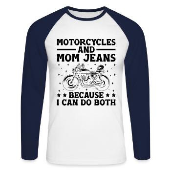 Des motos et des jeans de maman parce que je peux faire les deux - T-shirt baseball manches longues Homme - blanc/marine - Devant - Nik (191cm)