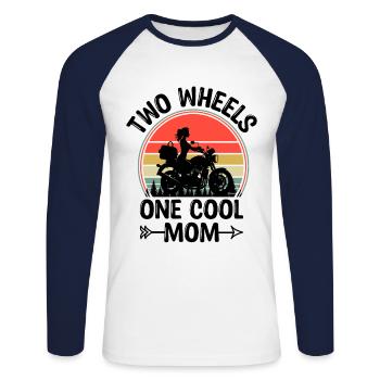 Two Wheels One Cool Mom Motorcycling Biker Motorcy - Unisex Long Sleeve Baseball T-Shirt - white/navy - Front - Nik (191cm)