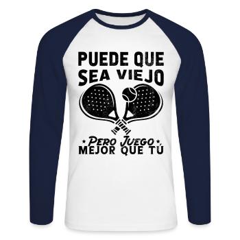 I may be old but I play Padel Tennis better - Unisex Long Sleeve Baseball T-Shirt - white/navy - Front - Nik (191cm)
