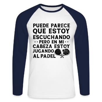 But in my head I'm playing paddle tennis - Unisex Long Sleeve Baseball T-Shirt - white/navy - Front - Nik (191cm)