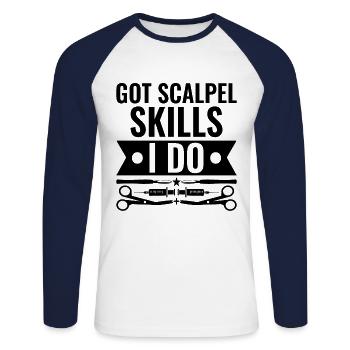 Habe Skalpell-Fähigkeiten, die ich als Chirurg chirurgische Chirurgie mache - Unisex Baseballshirt langarm - Weiß/Navy - Vorne - Nik (191cm)