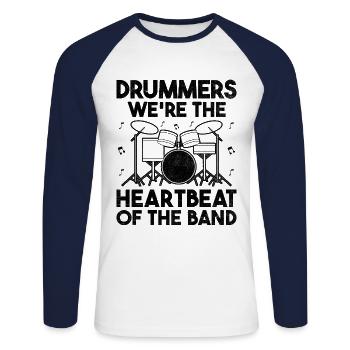 Drummers We're The Heartbeat Of The Band Drumming - Unisex Long Sleeve Baseball T-Shirt - white/navy - Front - Nik (191cm)