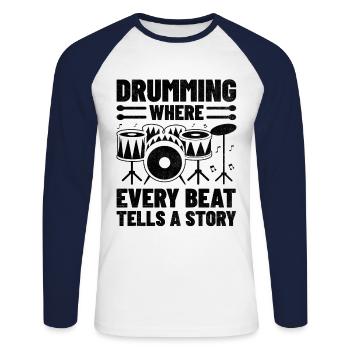 Drumming Where Every Beat Tells A Story Drum Drumm - Unisex Long Sleeve Baseball T-Shirt - white/navy - Front - Nik (191cm)