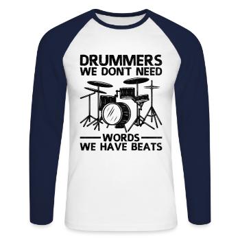 Batteurs Nous n’avons pas besoin de mots Nous avons des battements Drummin - T-shirt baseball manches longues Homme - blanc/marine - Devant - Nik (191cm)