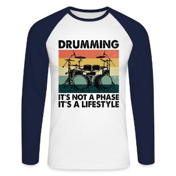 Drumming It's Not A Phase It's A Lifestyle Drum Dr - Unisex Long Sleeve Baseball T-Shirt - white/navy - Front - Nik (191cm)