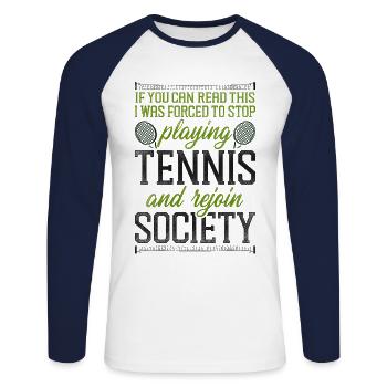 Funny Tennis Player Racket If You - Unisex Long Sleeve Baseball T-Shirt - white/navy - Front - Nik (191cm)