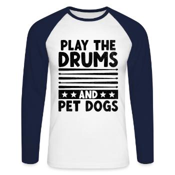 Spielen Sie Die Trommeln Und Haustierhunde Trommeltrommel Trommler - Unisex Baseballshirt langarm - Weiß/Navy - Vorne - Nik (191cm)