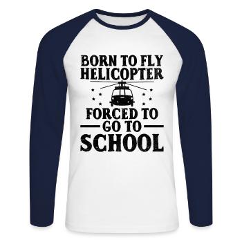 Born To Fly Helicopter Forced To Go To School Pilo - T-shirt baseball manches longues Homme - blanc/marine - Devant - Nik (191cm)