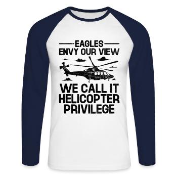 Adler beneiden unsere Aussicht, wir nennen sie Helikopter-Privilegien - Unisex Baseballshirt langarm - Weiß/Navy - Vorne - Nik (191cm)