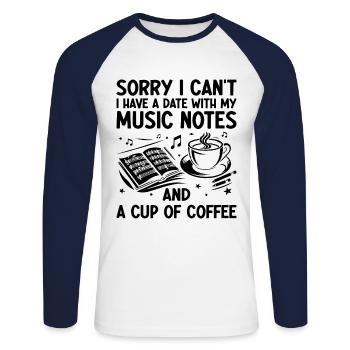 Sorry I Can't I Have A Date With My Music Notes Te - Unisex Long Sleeve Baseball T-Shirt - white/navy - Front - Nik (191cm)