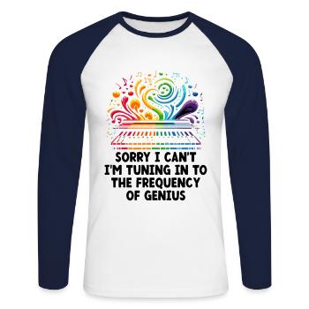 Sorry I Can't I'm Turning In To The Frequency Geni - Unisex Baseballshirt langarm - Weiß/Navy - Vorne - Nik (191cm)