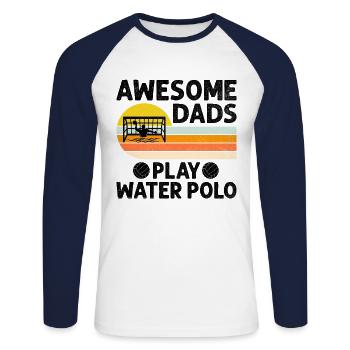 Awesome Dads Play Water Polo Aquatic Polo Player F - Unisex Long Sleeve Baseball T-Shirt - white/navy - Front - Nik (191cm)