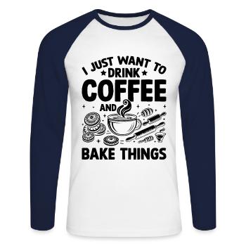 Je veux juste boire du café et faire cuire des choses en cuisinant - T-shirt baseball manches longues Homme - blanc/marine - Devant - Nik (191cm)