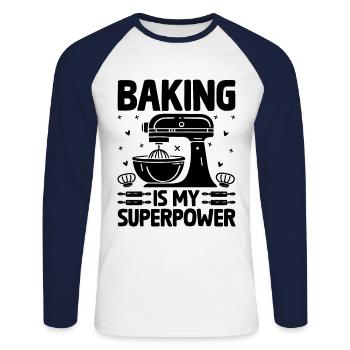 Baking Is My Superpower Pastry Baker Bake Bakers - Unisex Long Sleeve Baseball T-Shirt - white/navy - Front - Nik (191cm)