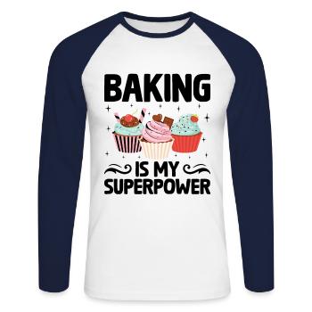 Baking Is My Superpower Pastry Baker Bake Bakers - Unisex Long Sleeve Baseball T-Shirt - white/navy - Front - Nik (191cm)