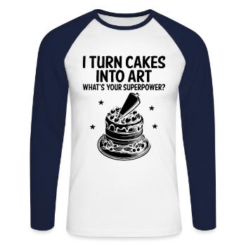 I Turn Cakes Into Art What's Your Superpower Baker - Unisex Long Sleeve Baseball T-Shirt - white/navy - Front - Nik (191cm)