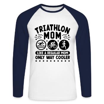 Triathlon Mama wie eine normale Mutter Nur viel cooler - Unisex Baseballshirt langarm - Weiß/Navy - Vorne - Nik (191cm)