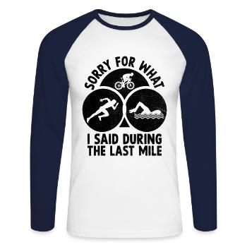 Désolé pour ce que j’ai dit lors du Triathl du dernier kilomètre - T-shirt baseball manches longues Homme - blanc/marine - Devant - Nik (191cm)