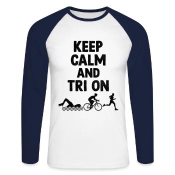Bleib Ruhig und Tri On Triathlon Schwimmen Rad Laufen Triat - Unisex Baseballshirt langarm - Weiß/Navy - Vorne - Nik (191cm)