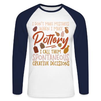 Pottery Ceramics Artist I Don't - Unisex Long Sleeve Baseball T-Shirt - white/navy - Front - Nik (191cm)