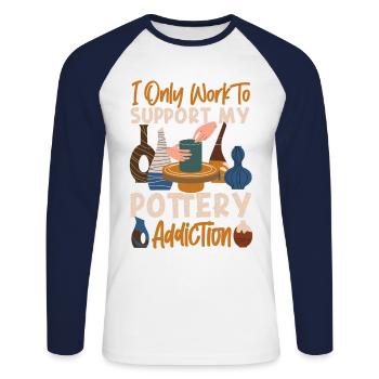 Pottery Ceramics Artist I Only - Unisex Long Sleeve Baseball T-Shirt - white/navy - Front - Nik (191cm)