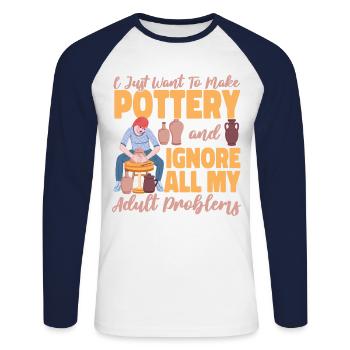 Pottery Ceramics Artist I Just - Unisex Long Sleeve Baseball T-Shirt - white/navy - Front - Nik (191cm)