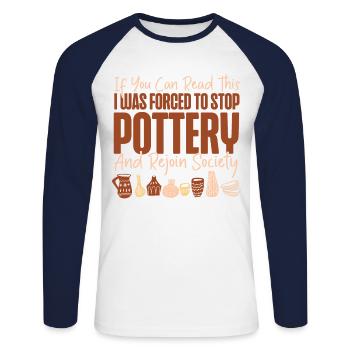 Pottery Ceramics Artist If You Can - Unisex Long Sleeve Baseball T-Shirt - white/navy - Front - Nik (191cm)