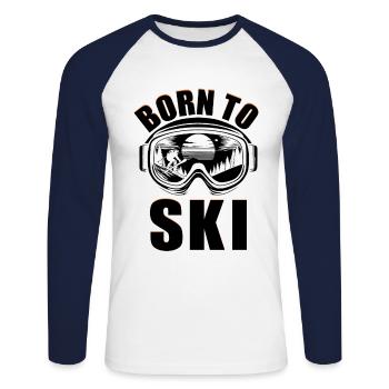 Born To Ski Skiing Skier Winter Sports Skis - Unisex Long Sleeve Baseball T-Shirt - white/navy - Front - Nik (191cm)