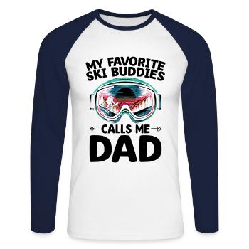 My Favorite Ski Buddies Calls Me Dad Skiing Skier - Unisex Long Sleeve Baseball T-Shirt - white/navy - Front - Nik (191cm)