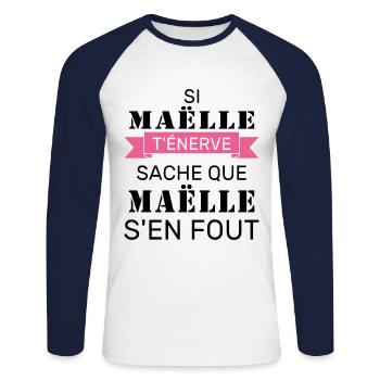 Si Maëlle t'énerve sache que Maëlle s'en fout - T-shirt baseball manches longues Homme - blanc/marine - Devant - Nik (191cm)