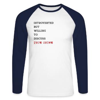 True Crime Introverti Crime Fan Cadeau - T-shirt baseball manches longues Homme - blanc/marine - Devant - Nik (191cm)