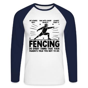 Fechten Mach alles, was deine Eltern dir gesagt haben - Unisex Baseballshirt langarm - Weiß/Navy - Vorne - Nik (191cm)