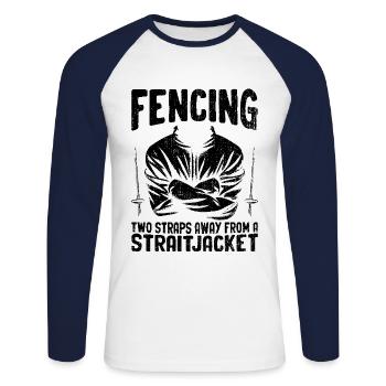 Fechten Zwei Gurte von einem Zwangsjackenfechter entfernt - Unisex Baseballshirt langarm - Weiß/Navy - Vorne - Nik (191cm)