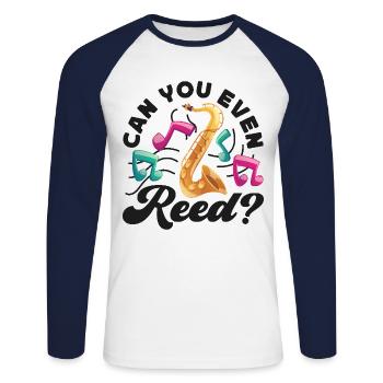 Saxophone Pun Can You Even Reed? - Unisex Baseballshirt langarm - Weiß/Navy - Vorne - Nik (191cm)
