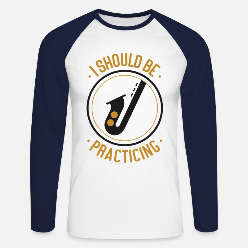 Saxophones I Should Be Practicing - Unisex Long Sleeve Baseball T-Shirt - white/navy