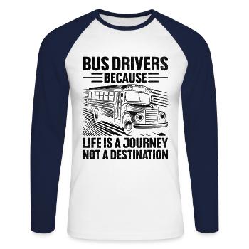 Busfahrer, weil das Leben eine Reise ist, keine - Unisex Baseballshirt langarm - Weiß/Navy - Vorne - Nik (191cm)