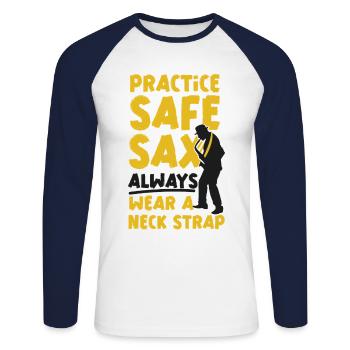 Saxophones Pun Practice Safe Sax - Unisex Long Sleeve Baseball T-Shirt - white/navy - Front - Nik (191cm)