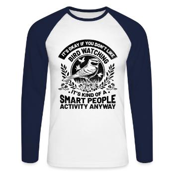 It's Okay If You Don't Like Bird Watching Birder - Unisex Long Sleeve Baseball T-Shirt - white/navy - Front - Nik (191cm)