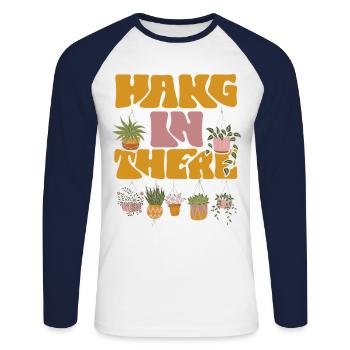 Plant Lover Gardening Hang In - Unisex Long Sleeve Baseball T-Shirt - white/navy - Front - Nik (191cm)