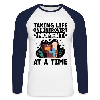 Taking Life One Introvert Moment At A Time Sayings - Unisex Long Sleeve Baseball T-Shirt - white/navy - Front - Nik (191cm)