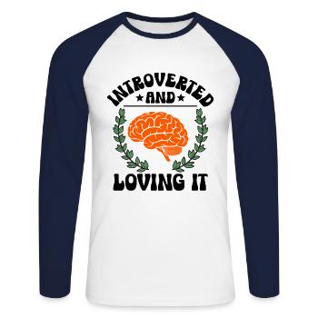 Introverted And Loving It Sayings For Introverts - Unisex Long Sleeve Baseball T-Shirt - white/navy - Front - Nik (191cm)