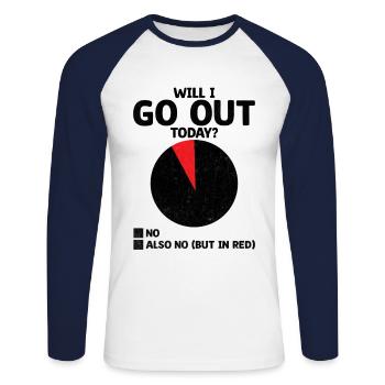 Will I Go Out Today Sayings For Introverts - Unisex Long Sleeve Baseball T-Shirt - white/navy - Front - Nik (191cm)