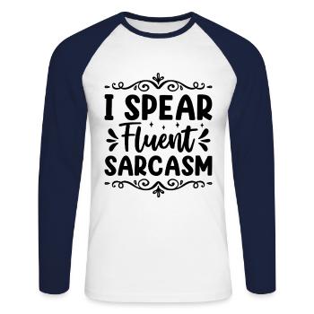 I Spear Fluent Sarcasm Sarcasm Sarcastic - Unisex Long Sleeve Baseball T-Shirt - white/navy - Front - Nik (191cm)