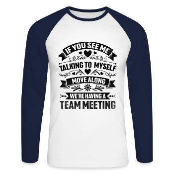 Wenn Sie Με Talking To Sarkasmus Sarkastisch sehen - Unisex Baseballshirt langarm - Weiß/Navy - Vorne - Nik (191cm)