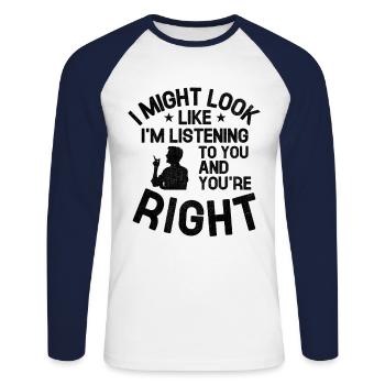 Ich könnte so aussehen, als würde ich dir zuhören und du bist - Unisex Baseballshirt langarm - Weiß/Navy - Vorne - Nik (191cm)