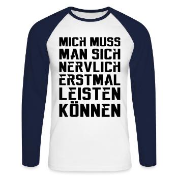 Mich muss man sich nervlich erstmal leisten können - Unisex Baseballshirt langarm - Weiß/Navy - Vorne - Nik (191cm)