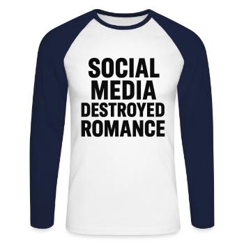Social media destroys romance - Unisex Long Sleeve Baseball T-Shirt - white/navy - Front - Nik (191cm)