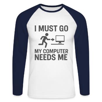 Ich muss gehen Mein Computer braucht mich - Unisex Baseballshirt langarm - Weiß/Navy - Vorne - Nik (191cm)