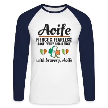 Lustiger irischer Mädchenname Aoife, furchtlose Tapferkeit - Unisex Baseballshirt langarm - Weiß/Navy - Vorne - Nik (191cm)