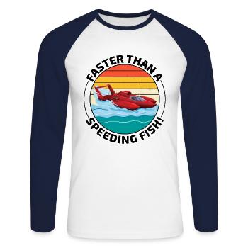 Hydroplane boat Humor: Faster than a Speeding Fish - Unisex Long Sleeve Baseball T-Shirt - white/navy - Front - Nik (191cm)